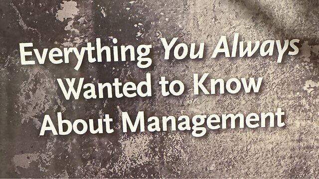 Everything You Always Wanted to Know About Management