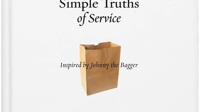 The Simple Truths of Service: Inspired by Johnny the Bagger  (Hardcover Book)