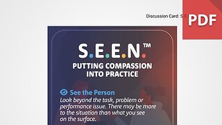 Discussion Card: S.E.E.N.™ Putting Compassion into Practice