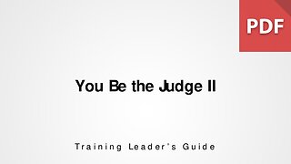 You Be the Judge™ II - Leader's Guide